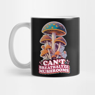 Fungal Funnies: Breathe Easy, Can't Breathalyze Mushrooms Mug